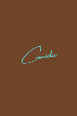 COMEDIE
